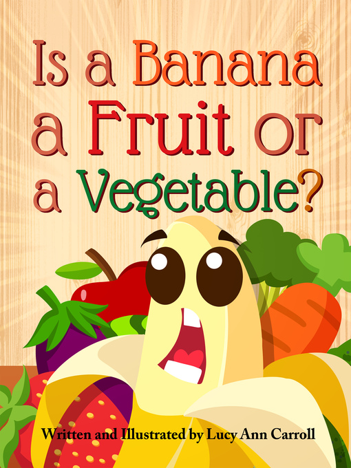 Cover image for Is a Banana a Fruit or a Vegetable?